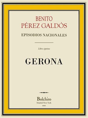 cover image of Gerona (Episodios Nacionales--1ª Serie--VII novela). Edición ilustrada